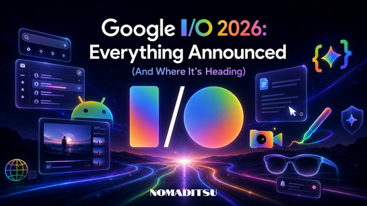 Google I/O 2026: Everything Announced (And Where It's Heading)